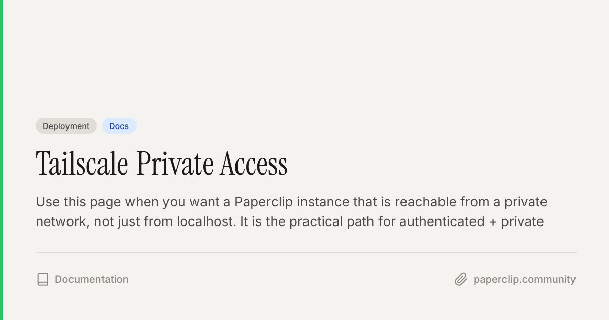 Tailscale Private Access — Docs — Paperclip Community