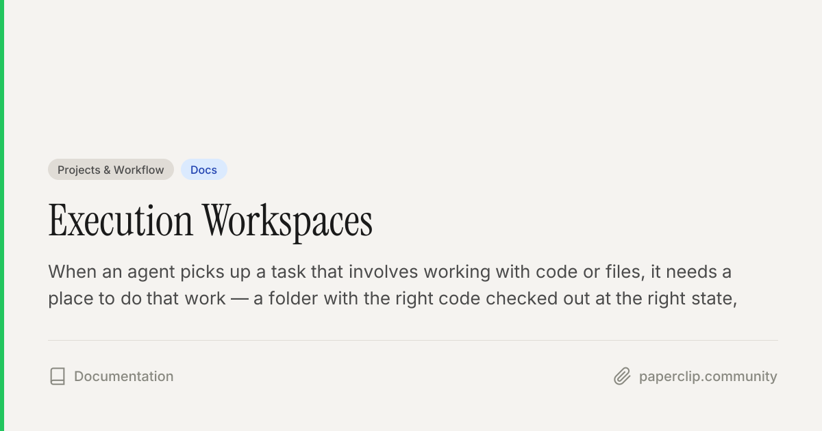 Execution Workspaces — Docs — Paperclip Community