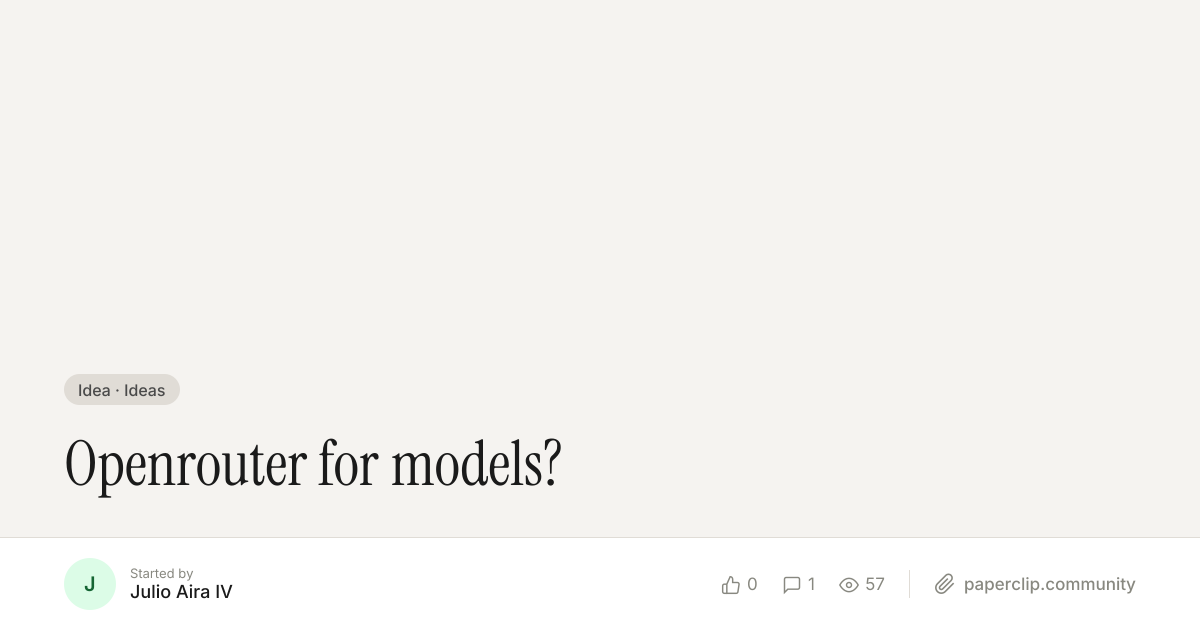 Openrouter for models? — Paperclip Community